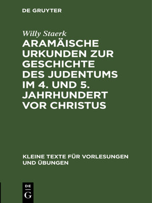 cover image of Aramäische Urkunden zur Geschichte des Judentums im 4. und 5. Jahrhundert vor Christus